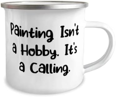 Саркастическая картина, 12 унции, Туризъм чаша за Рисуване - не е Хоби. Това Е Призвание, Подаръци За Мъже, За Жени,